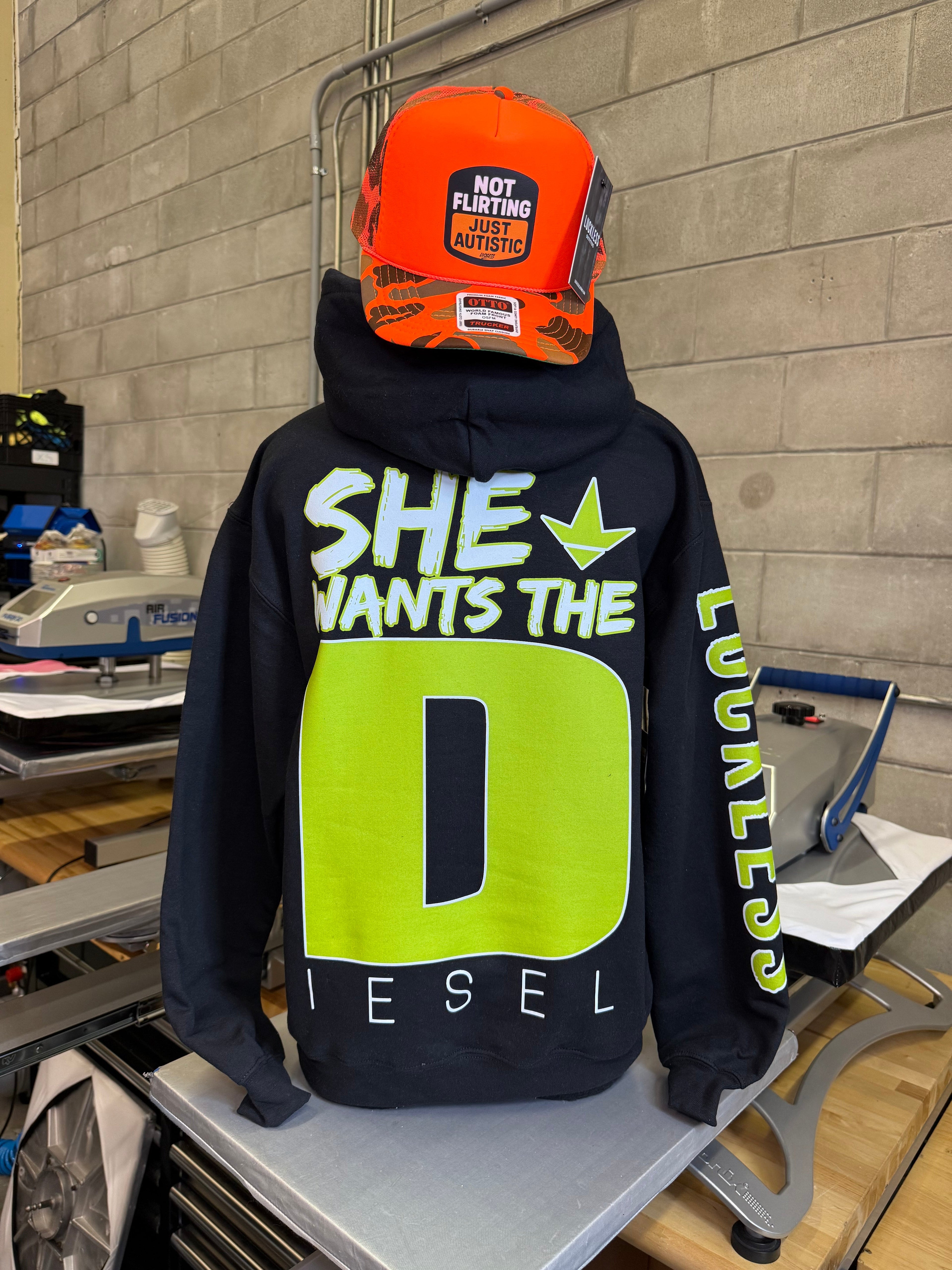She Wants the “D” iesel Hoodie